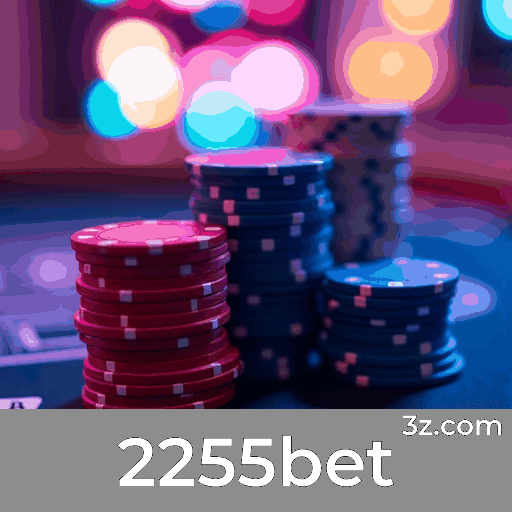 2255bet: Excelência em Jogo e Serviço Profissional