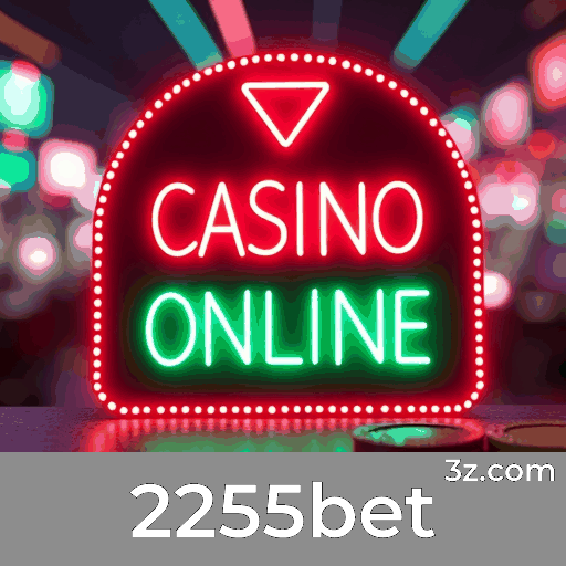 2255bet: Seu Cassino Online e Apostas com Confiança